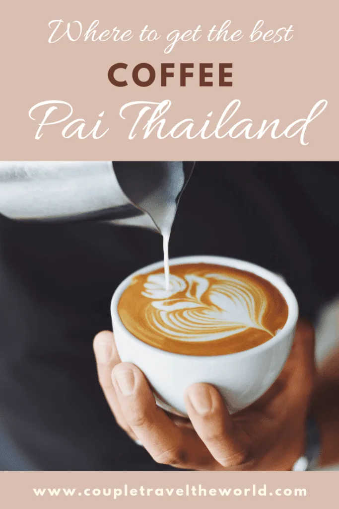 Where to get coffee pai thailand