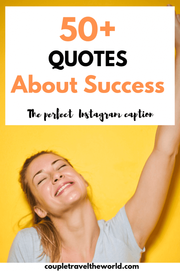 50+ Quotes about success and achievement for Instagram captions!