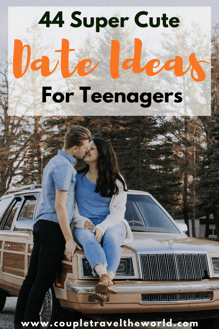 44-date-ideas-for-teens-fun-cheap-date-ideas-for-teenage-couples