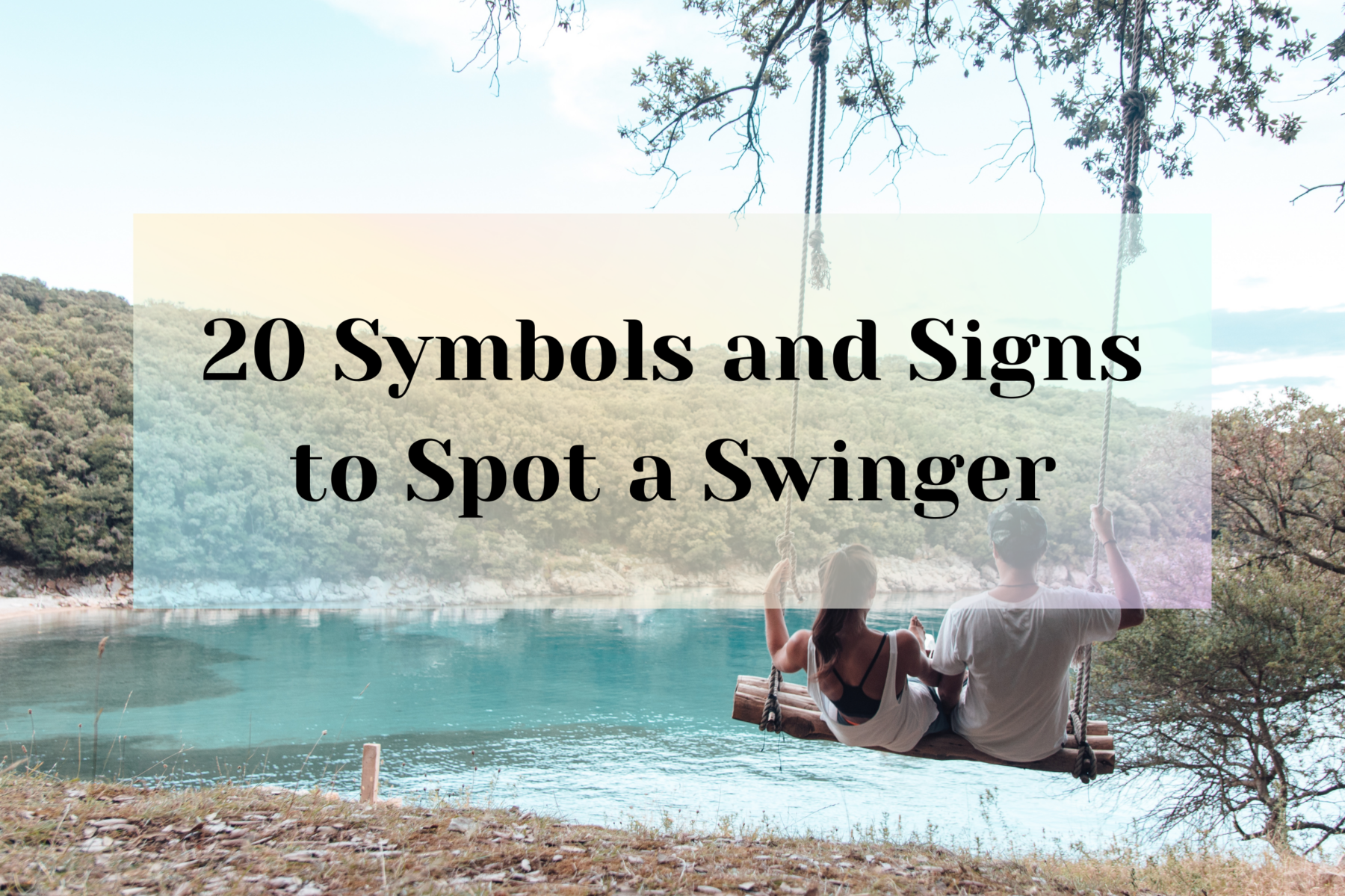 20 Swinger Signs and Symbols to Spot a Swinger